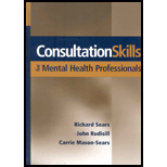 Consultation Skills for Mental Health Professionals.