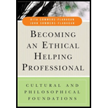 Becoming an Ethical Helping Professional   With DVD