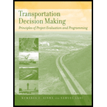 Transportation Decision Making  Principles of Project Evaluation and Programming