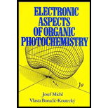 Electronic Aspects of Organ. Photochem.