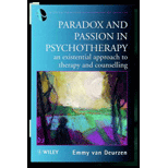 Paradox and Passion in Psychotherapy  An Existential Approach to Therapy and Counselling