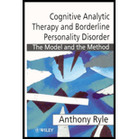 Cognitive Analytical Therapy and Borderline Personality Disorder  The Model and the Method