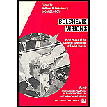 Bolshevik Visions  First Phase of the Cultural Revolution in Soviet Russia  Creating Soviet Cultural Forms  Art, Architecture, Music, Film