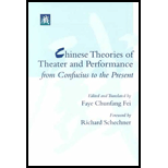 Chinese Theories of Theater and Performance from Confucius to the Present