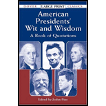 American Presidents Wit and Wisdom