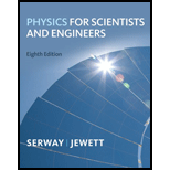 Physics  for Scientists and Engineers