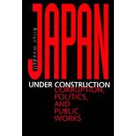 Japan Under Construction  Corruption, Politics, and Public Works