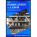 Fabrication of Labor  Germany and Britain, 1640 1914