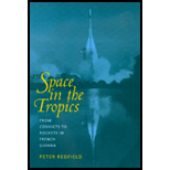 Space in the Tropics  From Convicts to Rockets in French Guiana