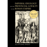 Imperial Ideology and Provincial Loyalty in the Roman Empire