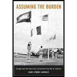 Assuming the Burden  Europe and the American Commitment to War in Vietnam