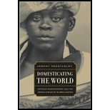 Domesticating the World African Consumerism and the Genealogies of Globalization