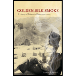 Golden Silk Smoke A History of Tobacco in China, 1550 2010