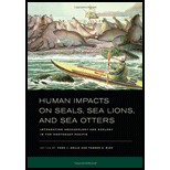 Human Impacts on Seals, Sea Lions, and Sea Otters Integrating Archaeology and Ecology in the Northeast Pacific