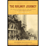 Railway Journey The Industrialization and Perception of Time and Space  With New Preface