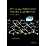 Electronic and Optoelectronic Properties of Semiconductor Structures