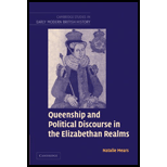 Queenship and Political Discourse in The Elizabethan Realms