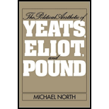 Political Aesthetic of Yeats, Eliot, and Pound