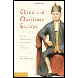 China and Maritime Europe, 1500 1800 Trade, Settlement, Diplomacy, and Missions