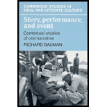 Story, Performance, and Event  Contextual Studies of Oral Narrative