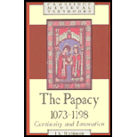 Papacy, 1073 1198  Continuity and Innovation