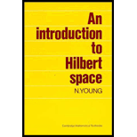 Introduction to Hilbert Spaces