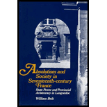 Absolutism and Society in Seventeenth Century France  State Power and Provincial Aristocracy in Languedoc