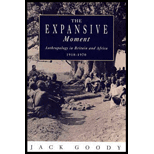 Expansive Moment  The Rise of Social Anthropology in Britain and Africa 1918 1970