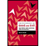 Psychology of Good and Evil  Why Children, Adults, and Groups Help and Harm Others