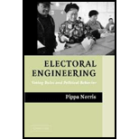 Electoral Engineering  Voting Rules and Political Behavior