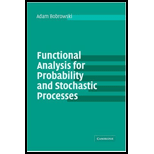 Functional Analysis for Probability and Stochastic Processes