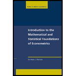 Introduction to the Mathematical and Statistical Foundations of Econometrics