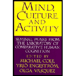 Mind, Culture and Activity  Seminal Papers from the Laboratory of Comparative Human Cognition