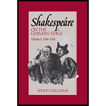 Shakespeare on the German Stage  Volume 1, 1586 1914