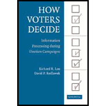 How Voters Decide  Information Processing in Election Campaigns