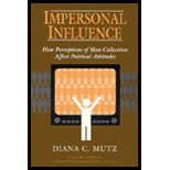 Impersonal Influence  How Perceptions of Mass Collectives Affect Political Attitudes