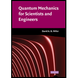 Quantum Mechanics for Scientists and Engineering