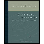 Classical Dynamics of Particles and Systems 5TH 04 Edition, by Stephen T Thornton and Jerry B Marion - ISBN 9780534408961