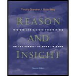 Reason and Insight  Western and Eastern Perspectives on the Pursuit of Moral Wisdom