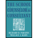 School Counselor as Consultant  Integrated Model for School based Consultation