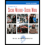 Introduction to Social Welfare, Social Work  The U.S. in Global Perspective