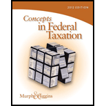 Concepts in Federal Taxation, 2012 Text