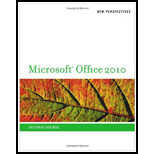 New Perspectives on Microsoft Office 2010, Second Course