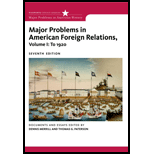 Major Problems in American Foreign Relations, Volume I  To 1920