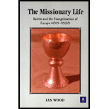 Missionary Life  Saints and the Evangelisation of Europe 400 1050