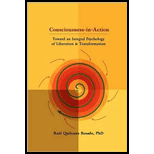 Consciousness in Action Toward an Integral Psychology of Liberation & Transformation