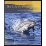 Dolphin Writer, Book 1   Building Sentences & Composing Paragraphs