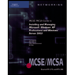 MCSE / Mcsa Guide to Installing and Managing Microsoft Windows XP Professional and Windows Server    With CD