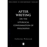 After Writing  On the Liturgical Consummation of Philosophy (Challenges in Contemporary Theology)