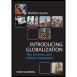 Introducing Globalization Ties, Tensions, and Uneven Integration